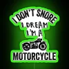 I Don T Snore I Dream I M A Motorcycle Biker Dad Gift Funny Biker Gift RGB Neon Sign - Image 4