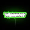 I Don T Suffer From Insanity I Enjoy Every Minute Of It RGB Neon Sign - Image 4