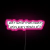 I Don T Suffer From Insanity I Enjoy Every Minute Of It RGB Neon Sign - Image 6
