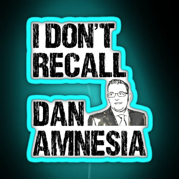 I DONT RECALL DAN AMNESIA RGB Neon Sign