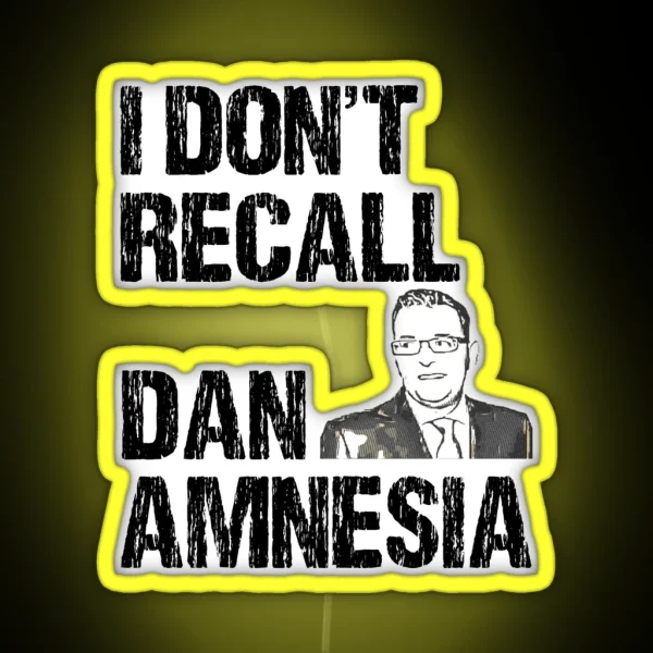 I DONT RECALL DAN AMNESIA RGB Neon Sign