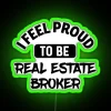 I Feel Proud To Be Real Estate Broker RGB Neon Sign - Image 3