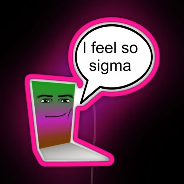 I Feel So Sigma Unpleasant Gradient Regretevator RGB Neon Sign