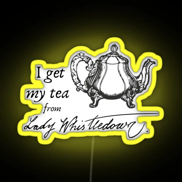 I Get My Tea From Lady Whistledown Bridgerton RGB Neon Sign