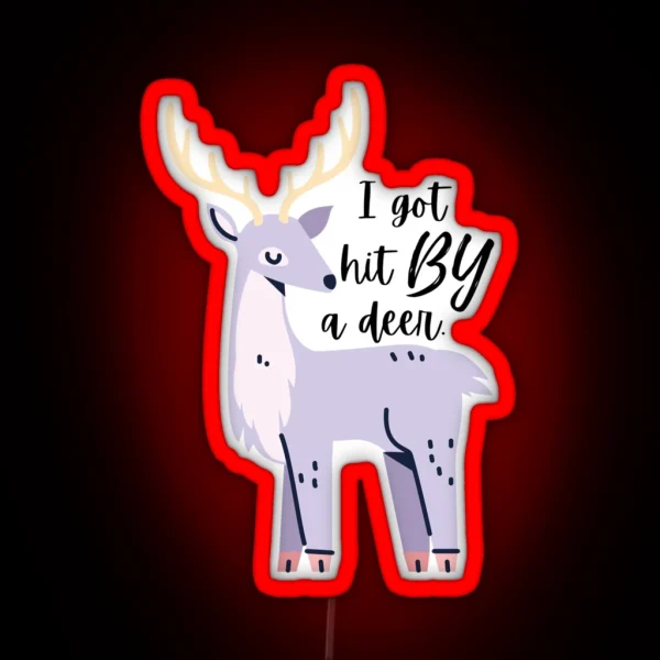 I Got Hit By A Deer Teal RGB Neon Sign