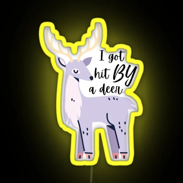 I Got Hit By A Deer Teal RGB Neon Sign