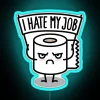 I Hate My Job Toilet Paper RGB Neon Sign - Image 3