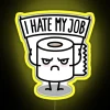 I Hate My Job Toilet Paper RGB Neon Sign - Image 6