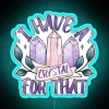 I Have A Crystal For That Witchy Crystal Design RGB Neon Sign - Image 3