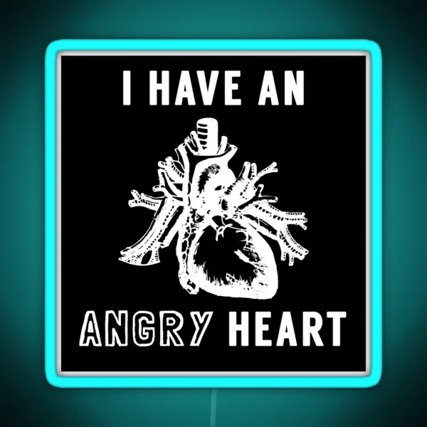 I Have An Angry Heart AJJ Band Folk Punk White Text RGB Neon Sign
