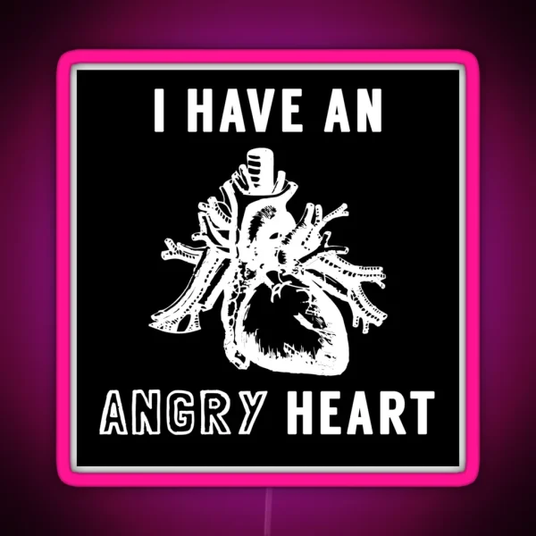 I Have An Angry Heart AJJ Band Folk Punk White Text RGB Neon Sign