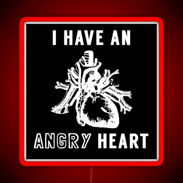 I Have An Angry Heart AJJ Band Folk Punk White Text RGB Neon Sign