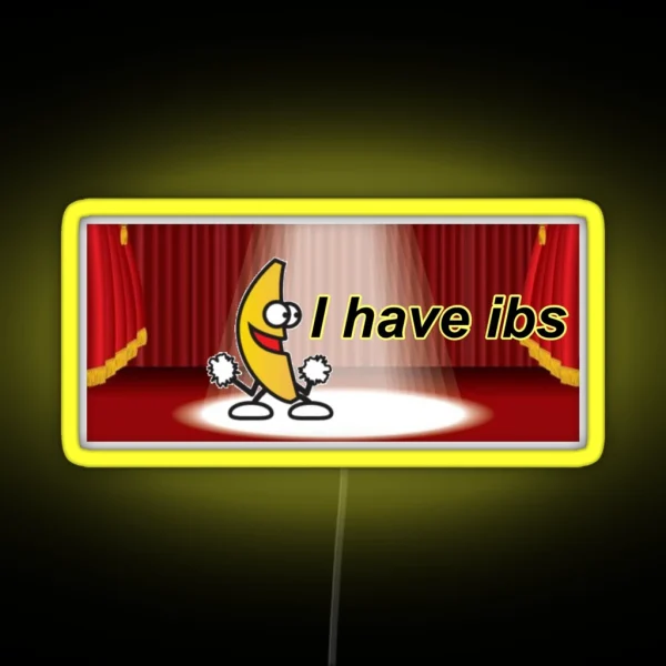 I Have IBS Bumper Led RGB Neon Sign
