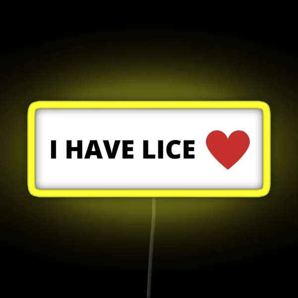 I Have Lice Led RGB Neon Sign