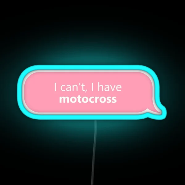 I Have Motocross In Pink RGB Neon Sign