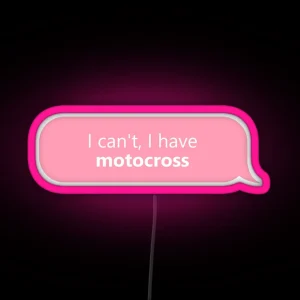 I Have Motocross In Pink RGB Neon Sign