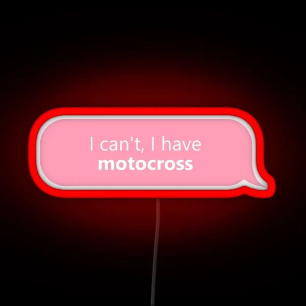 I Have Motocross In Pink RGB Neon Sign