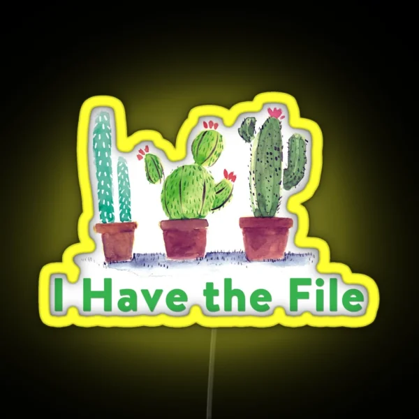 I Have The File RGB Neon Sign