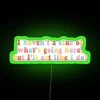 I Haven T A Clue Of What S Going Here But I Ll Act Like I Do RGB Neon Sign - Image 4