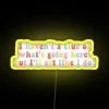 I Haven T A Clue Of What S Going Here But I Ll Act Like I Do RGB Neon Sign - Image 6