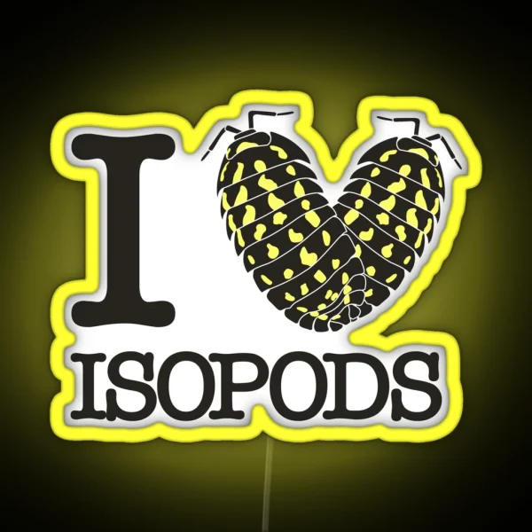 I Heart Isopods Roly Polies RGB Neon Sign