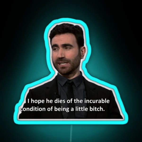 I Hope He D Es Of The Incurable Condition RGB Neon Sign