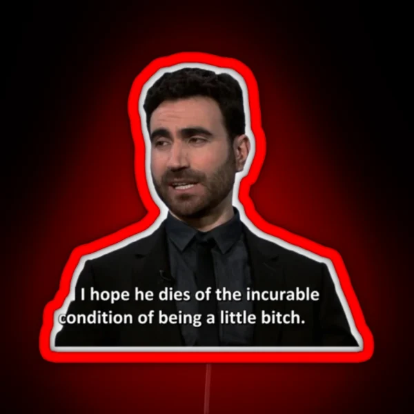 I Hope He D Es Of The Incurable Condition RGB Neon Sign