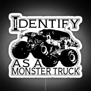 I Identify As A Monster Truck RGB Neon Sign