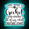 I Just Want To Crochet And Ignore My Adult Problems RGB Neon Sign - Image 3