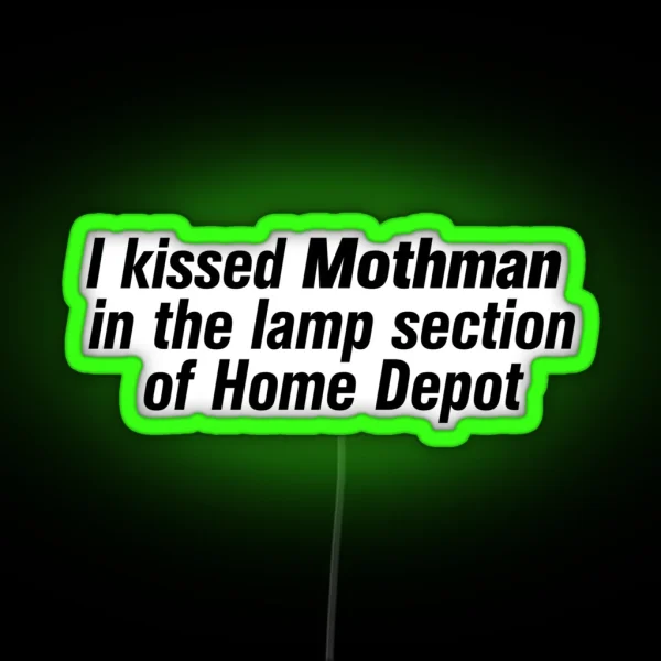 I Kissed Mothman RGB Neon Sign
