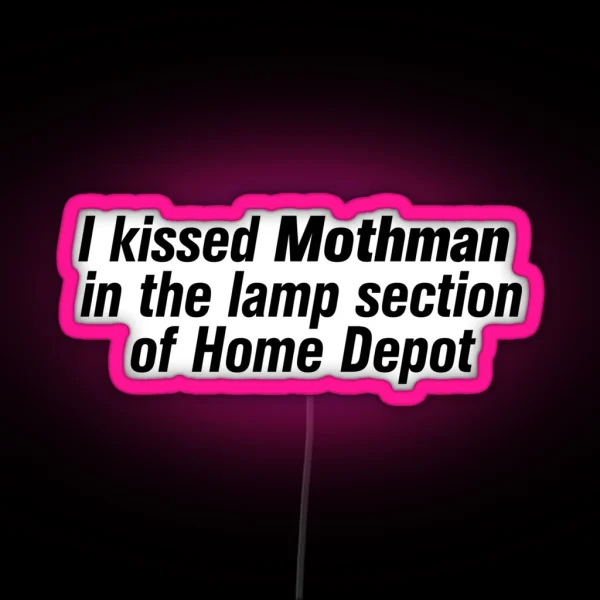 I Kissed Mothman RGB Neon Sign