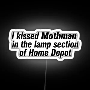 I Kissed Mothman RGB Neon Sign