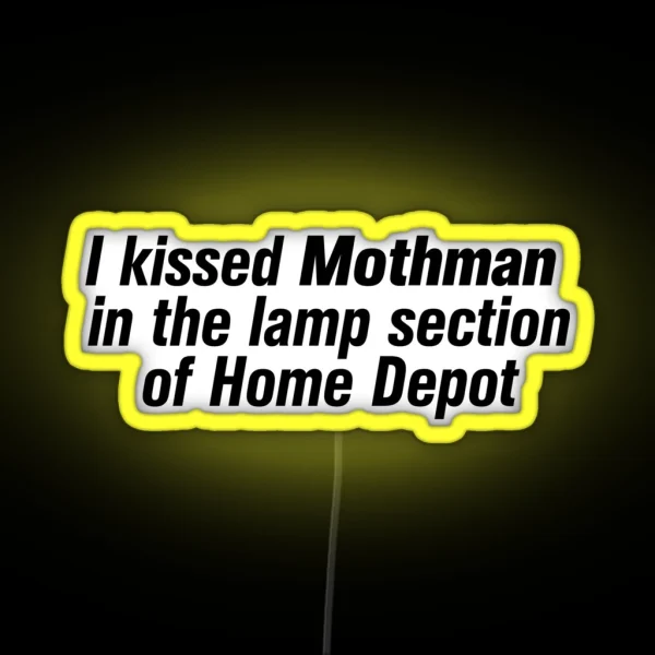 I Kissed Mothman RGB Neon Sign