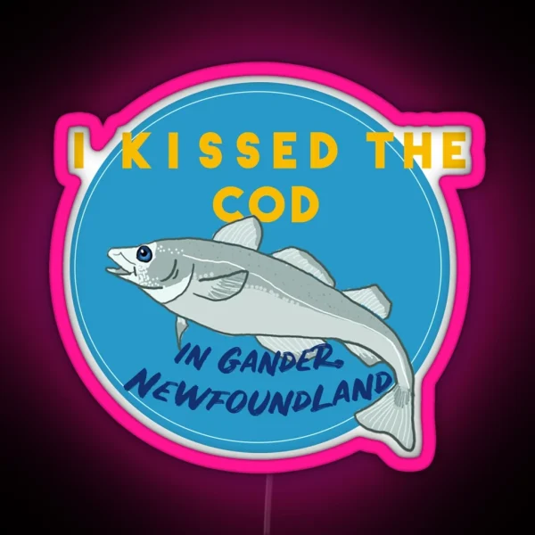 I Kissed The Cod RGB Neon Sign