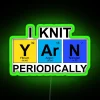 I Knit Yarn Periodically Science Geek Knitters RGB Neon Sign - Image 4