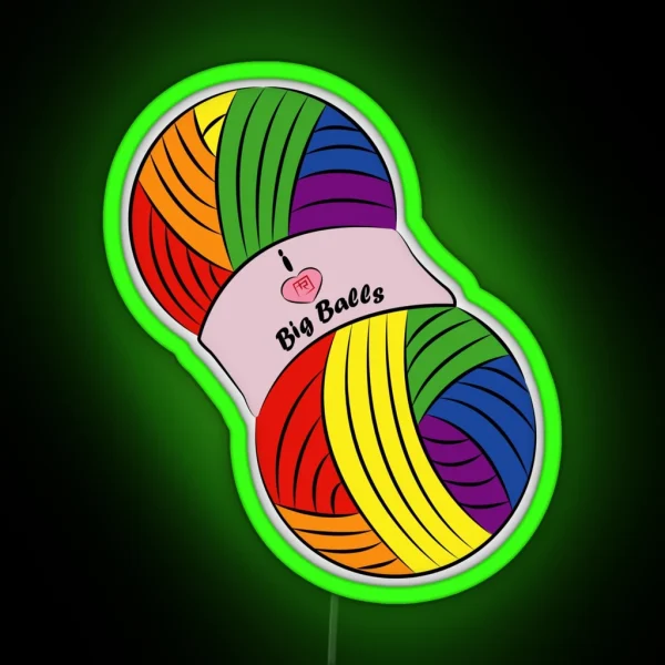 I Like Big Balls Of Yarn RGB Neon Sign