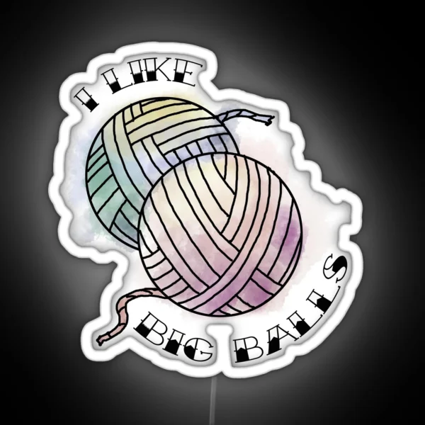 I Like Big Balls RGB Neon Sign