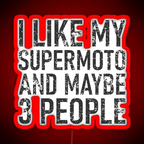 I Like My Supermoto RGB Neon Sign