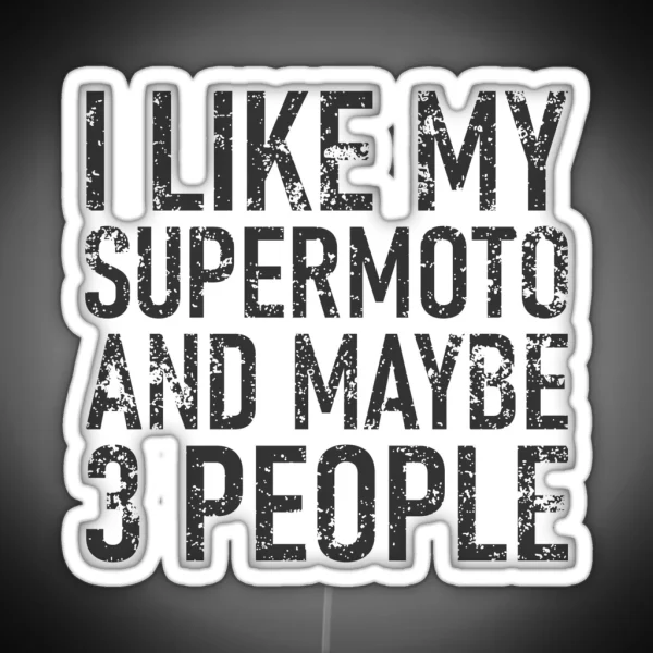 I Like My Supermoto RGB Neon Sign