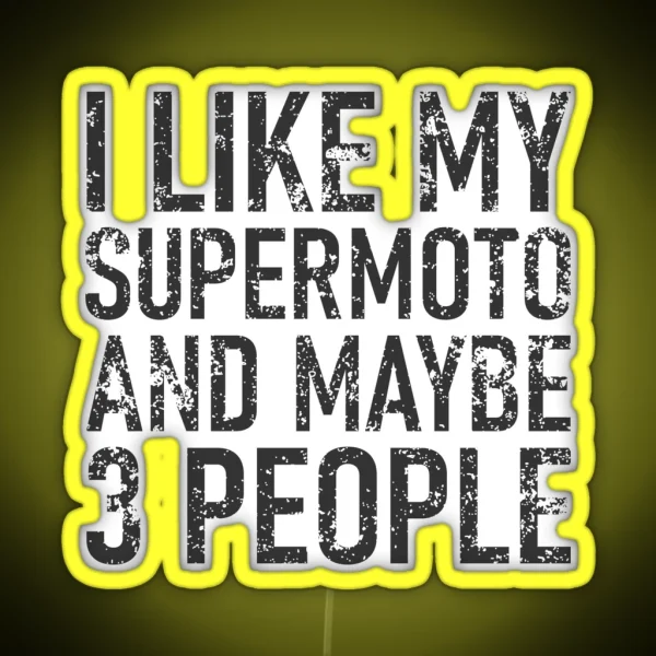 I Like My Supermoto RGB Neon Sign