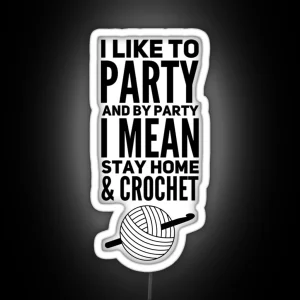 I Like To Party Funny Crochet RGB Neon Sign