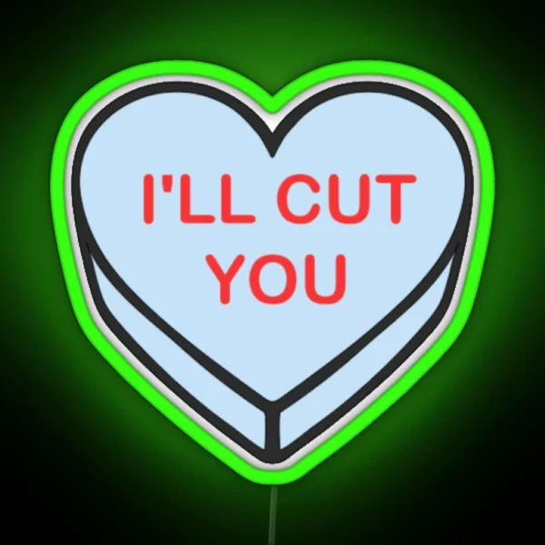 I Ll Cut You Candy Heart Led Pathologists Assistant Medicine Anatomy Pathology Funny RGB Neon Sign