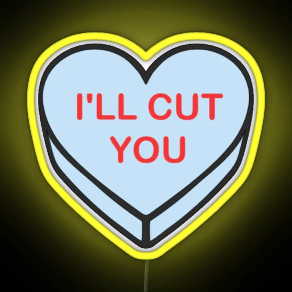 I Ll Cut You Candy Heart Led Pathologists Assistant Medicine Anatomy Pathology Funny RGB Neon Sign