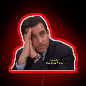 I Ll Kill You Michael Scott RGB Neon Sign
