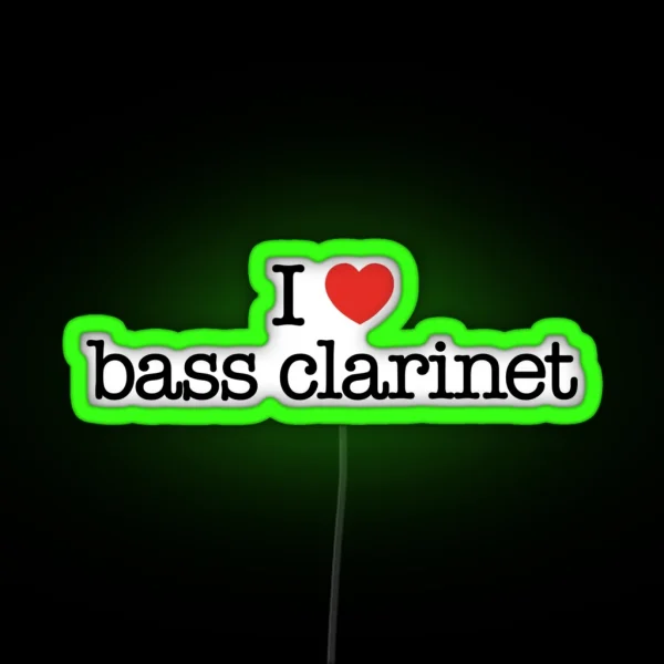 I Love Bass Clarinet Music Instrument RGB Neon Sign