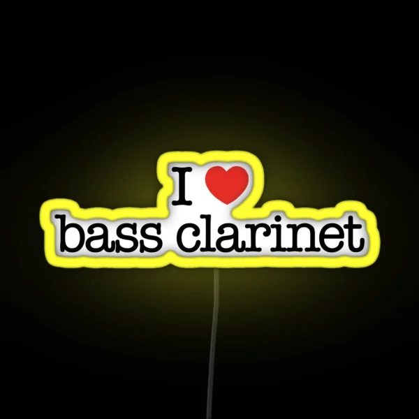 I Love Bass Clarinet Music Instrument RGB Neon Sign