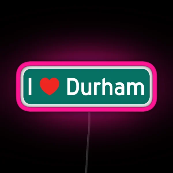 I Love Durham RGB Neon Sign