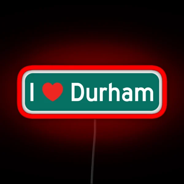 I Love Durham RGB Neon Sign