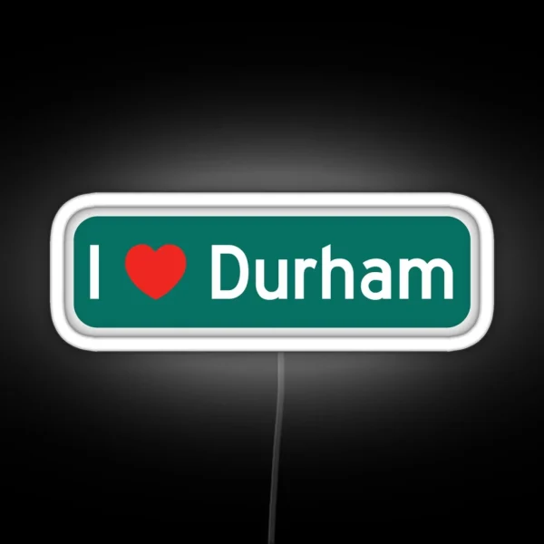 I Love Durham RGB Neon Sign