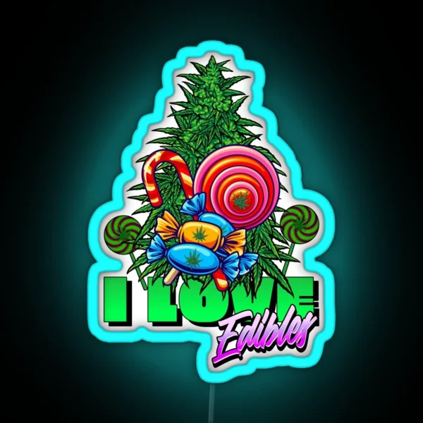 I Love Edibles Stoner RGB Neon Sign